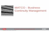 MATCO - Business Continuity Management · PDF fileBusiness Continuity Management 101 Why is Business Continuity Important •Now more than ever, ... Business Continuity Management
