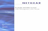ProSafe M5300 Switch -  · PDF file202-10976-01 v1.0 ProSafe M5300 Switch ... for more information about the topics covered in this manual, ... DHCP Relay