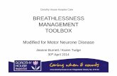 BREATHLESSNESS MANAGEMENT … House Hospice Care BREATHLESSNESS MANAGEMENT TTOOLBOXOOLBOXTOOLBOX ... • It is useful to record which Toolbox …