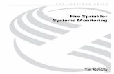 Fire Sprinkler Systems Monitoring Preface Before the first automatic sprinkler system was developed in the 1870s, a sprinkler system consisted of a perforated pipe, a valve, a person