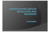 Commercial drivers Typical dispute characteristics ... · PDF fileCommercial drivers Typical dispute characteristics Construction practitioner’s toolbox: traditional approach Mediation