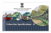 Urban Bus Specifications Urban Bus Specifications --IIIIurbanmobilityindia.in/Upload/Conference/89cf0d12-b436-46bb-8c3b-f9... · revi d b ifi tiised bus specifications ... •Mini