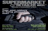 SECURITY Your next robbery is being planned now! August 2016...BUSINESS MANAGEMENT FMCG AUGUST 2016 R60.00 (incl. VAT)SECURITY Your next robbery is being planned now! STOREWATCH: New