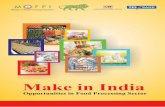 Make in India - Yes Bank Make In India: Opportunities in Food Processing Sector YEAR February, 2016 AUTHORS Food and Agribusiness Strategic Advisory and Research (FASAR), YES BANK