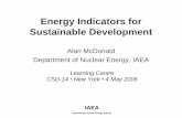 Energy Indicators for Sustainable · PDF fileEnergy Indicators for Sustainable Development Alan McDonald Department of Nuclear Energy, IAEA ... • Indicator: Ratio of solid radioactive