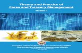 Theory and Practice of Forex and Treasury · PDF fileModule-II : Theory and Practice of Forex and Treasury Management 2 3. Investment and optimizing return on bank funds: The treasury