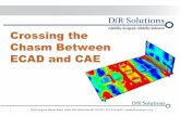 Crossing the Chasm Between ECAD and CAE - DfR · PDF fileCrossing the Chasm Between ECAD and CAE. ... Import FEA results into Sherlock for reliability analysis Electronic Design Files