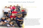 Why Quarry Lane School? · PDF fileWhy Quarry Lane School? 1 ... Leukemia and Lymphoma Society and donating coats ... design and research engineering lab, which supports
