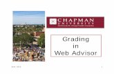 Grading in Web Advisor - Chapman University | A Top ... in Web Advisor. June 2013 2 Access WebAdvisor from Chapman University’s ...