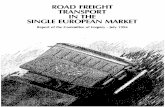 ROAD FREIGHT TRANSPORT IN THE SINGLE EUROPEAN …aei.pitt.edu/8696/1/8696.pdf · report of the committee of enquiry on road freight transport in the· single european market co-chairmen