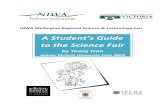 A Student’s Guide to the Science Fair - Northland School Fair/A... · A Student’s Guide to the Science Fair ... LogBook •Get a logbook ... • written material and other displays