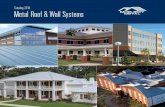 Catalog 2016 Metal Roof & Wall Systems Roof & Wall Systems Catalog 2016 1 Contents From humble beginnings in 1963, McElroy Metal has grown into a national company with 12 manufacturing