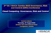 2nd IIA / ISACA Zambia 2015 Governance, Risk and Control ... · PDF file2nd IIA / ISACA Zambia 2015 Governance, Risk and Control (GRC) Conference ... and developers creating new customer-