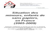Situation des mineurs, enfants de sans papiers, en …storage.canalblog.com/79/27/55460/36351659.pdf · 1er février 2009 Situation des mineurs, enfants de sans papiers, en France
