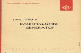 Type 1390-B Random Noise Generator - Iet Labs Noise Generator.pdf · phone tests, psychoacoustic tests ... Random-Noise Generator uses a gas-discharge tube as ... simple experiment