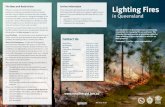 Further Information Lighting Fires - · PDF fileA Permit to light fire is required for most fires throughout . ... Rural Fire Service Subject: Lighting Fires in Queensland Keywords: