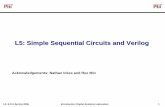 L5: Simple Sequential Circuits and Verilog - iuma.ulpgc.esnunez/clases-FdC/mit-digital-design-rabaey... · L5: Simple Sequential Circuits and Verilog ... Several types of memory elements