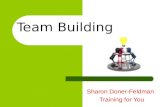 Team Building - · PPT file · Web viewTeam Building is about both willingness and ability. Sometimes teams problems occur because team members lack important skills. Sometimes there