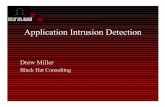 Application Intrusion Detection - Black Hat · PDF fileApplication Intrusion Detection ¥ Introduction ... — Email Notification ... — FBI, etc. ¥ Third-Party Vendors — Credit