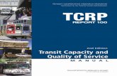 TCRP REPORT 100: Transit Capacity and Quality of Service ...onlinepubs.trb.org/onlinepubs/tcrp/docs/tcrp100/Part0.pdf · Quality of Service MANUAL NON-PROFIT ORG. U.S. POSTAGE PAID