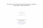 TOMATO SEED DISINFECTION WITH · PDF file · 2014-10-28Tomato Seed Disinfection with Chlorine Tomato ... determine chlorine effectiveness by testing for the presence of the pathogen