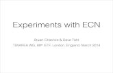 Experiments with ECN - Internet Engineering Task Force with ECN, Stuart Cheshire & Dave Täht TSVAREA, 89th IETF, London, England, March 2014 Enable ECN on Mac OS X!16 sudo sysctl