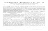Radio Propagation Characteristics in the Large City Propagation Characteristics in the Large ... broadcast studio to a radio transmitter or television ... links such as FM broadcasting