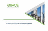 05 Grace FCC Catalyst Technology Update EMEA... · FCC Catalyst Technology Grace News Summary 2 ... 5 Over 70% of all ... Breakthrough technology, ACHIEVE ® 400 boosts FCC naphtha