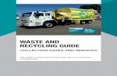 WASTE AND RECYCLING GUIDE - Home - Yarra Ranges · PDF fileWASTE AND RECYCLING GUIDE ... Green waste Coffee cups and lids Please do not overload bin, ... cylinders, fuel or water tanks
