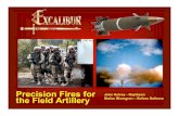 Precision Fires for the Field Artillery · PDF filePrecision Fires for the Field Artillery. ... Extended Range 155mm featuring varying payloads ... Setting up the of the Gun and