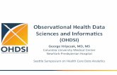 Observa(onal Health Data Sciences and Informa(cs · PDF fileObserva(onal Health Data Sciences and Informa(cs (OHDSI ... EHR 2 CCAE MarketScan ... a single data model