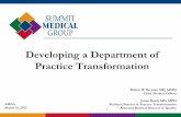 Developing a Department of Practice Transformation · PDF fileDeveloping a Department of Practice Transformation ... Electronic Health Record • Meaningful Use • Retrievable Data