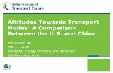 Attitudes Towards Transport Modes: A Comparison Between · PDF fileAttitudes Towards Transport Modes: A Comparison Between the U.S. and China Wei-Shiuen Ng May 11, 2016 ... the perception
