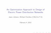 An Optimization Approach to Design of Electric Power ...public.lanl.gov/rbent/SmarterGrids/OurPresentations/netopt_talk.pdfAn Optimization Approach to Design of Electric Power Distribution