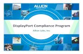 DisplayPort Compliance Program For DP Workshop ... if necessary ... Debug Re- test Report reviewed by VESA VESA update website ... DisplayPort Compliance Program_For DP Workshop Presentation_20141112.ppt
