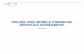 ONLINE AND MOBILE FINANCIAL SERVICES … INTRODUCTION The Online and Mobile Financial Services Agreement (“Agreement”) governs the use of all online and mobile banking/investing