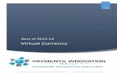 Virtual Currency - Payments · PDF file · 2014-09-18Bitcoin ATMs Open in Singapore and Hong Kong ... and to making payments cheaper and ... The virtual currency bitcoin on Wednesday