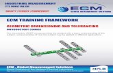ECM TRAINING FRAMEWORK - Metrology Services · PDF fileGEOMETRIC DIMENSIONING AND TOLERANCING ... • Interpret the terminology used in geometric tolerancing ... (East Coast Metrology,