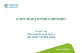 C-RAN: moving towards cloudification - · PDF fileC-RAN: moving towards cloudification ... RRU RRU RRU RRU RRU Distributed Ranked DUs RRU ... Partners: Huawei, ZTE, Ericsson, Nokia,