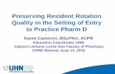 Preserving Resident Rotation Quality in the Setting of ... · PDF filePreserving Resident Rotation Quality in the Setting ... Readiness for hospital practice Curriculum ... –