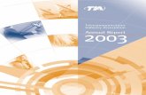 Telecommunications Industry Association 2003 Annual Reportoldtelecoms.kondrashov.ru/rating/AnRpt03.pdf · Technologies, Inc. • CSI Telecommunications • Cubic Defense Applications