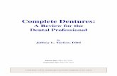 Complete Dentures -   · PDF file1.Identify reasons for the need for complete denture treatment. 2. Discuss the consequences of edentulism and the comorbidities involved. 3