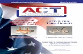 Single Point PCD & CBN Standard Brazed Tipped Inserts ... · PDF filethe experts at ACT design the perfect tool for your applica on. ... CBN Mini Tip Inserts • Superior Life Over