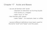 Chapter 17 Acids and Bases - Web.unbc.ca Home Pageweb.unbc.ca/chemistry/chem101/chem_101_ch17_lectures.pdf · Chapter 17 Acids and Bases ... solution is, by definition, an acid and