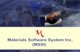 Materials Software System Inc, (MSSI) · PDF file• Replication of best practices and operational excellence across the client base • Evolved estimation process with high maturity