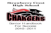 Strawberry Crest High School - WebStarts - SCHS Guidanceschsguidance.webstarts.com/uploads/Senior_Handbook.pdf · 2010—2011 Strawberry Crest High School . 2 Important Dates Pg.