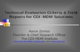 Technical Evaluation Criteria & Field Reports for CDI … Zornes Founder & Chief Research Officer The CDI-MDM Institute  a.k.a.  Technical Evaluation Criteria & Field