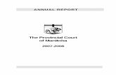 The Provincial Court of · PDF fileThe Provincial Court of Manitoba Our mission: It is essential that a court, in keeping with the principles of justice, provide accessible, independent,