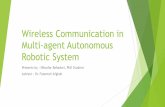 Wireless Communication in Multi-agent Autonomous …techlav.ncat.edu/Presentations/Niloofar Techlav presenation.pdf · Wireless Communication in Multi-agent Autonomous ... ZigBee