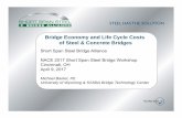 Bridge Economy and Life Cycle Costs of Steel & Concrete ... sssb econ... · Bridge Economy and Life Cycle Costs of Steel & Concrete Bridges ... Elastomeric Bearings & Integral Abutments